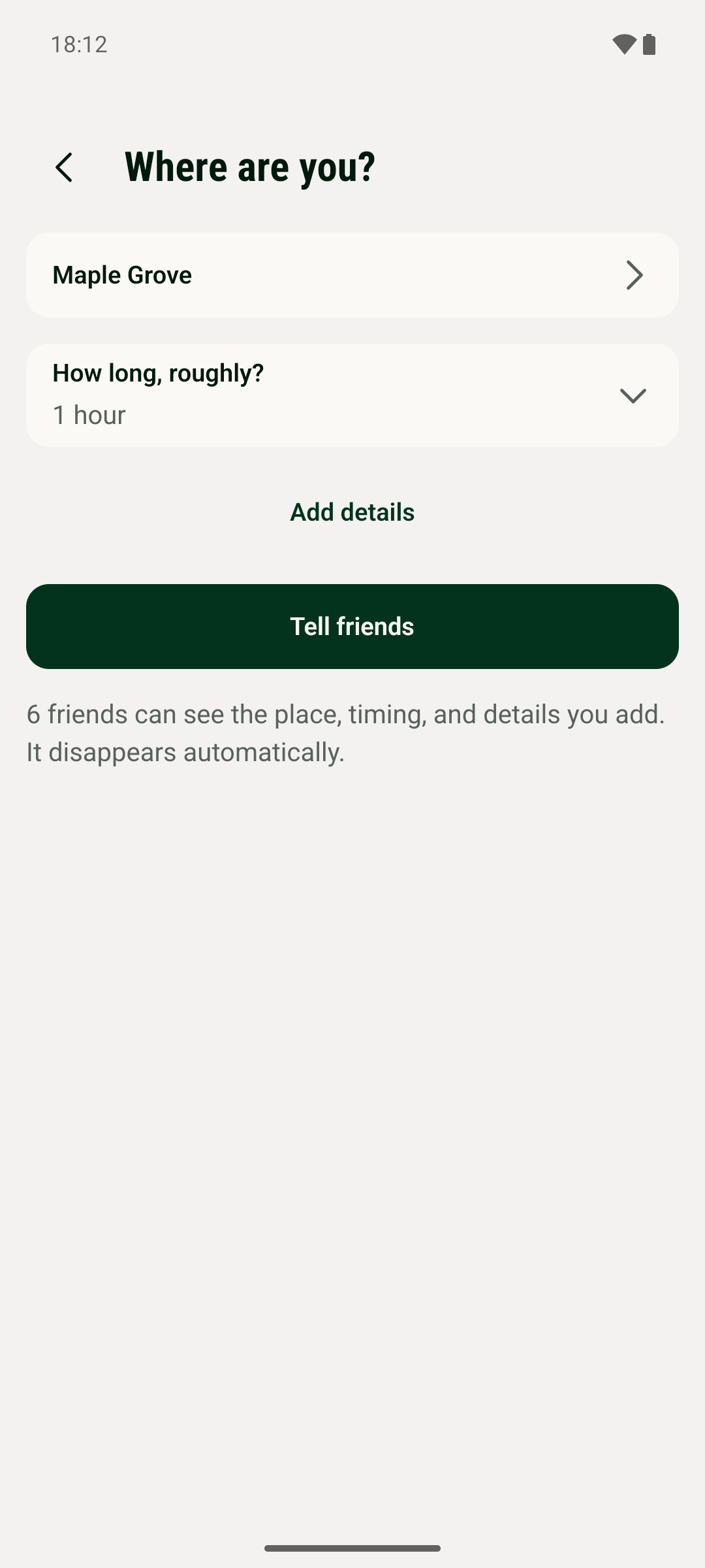 The current-visit form: Maple Grove, a one-hour stay, optional details and the Tell friends button.